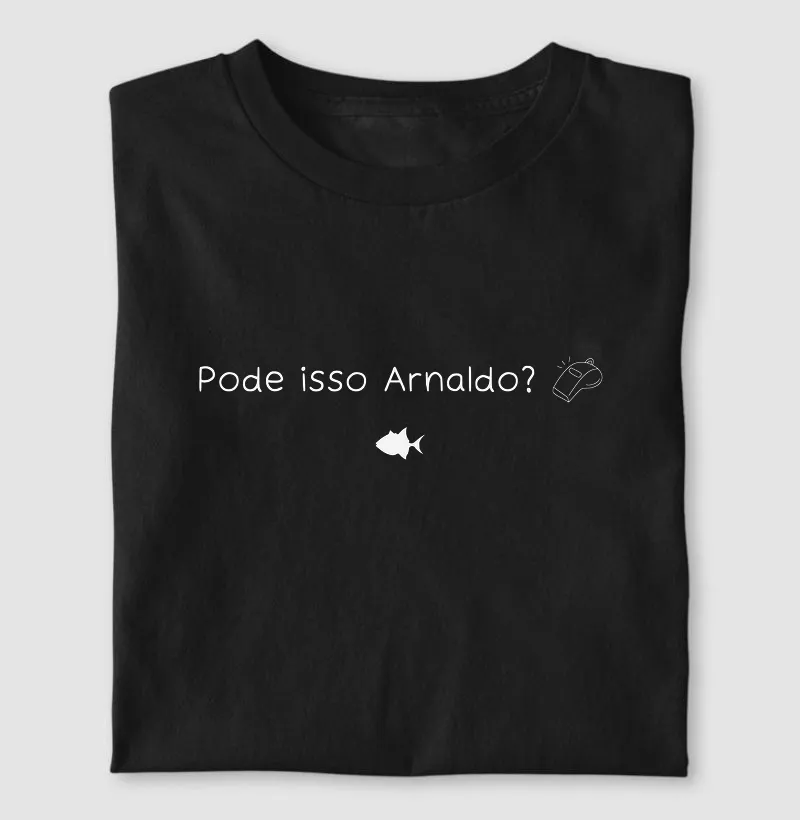 Pode Isso Arnaldo - #28820