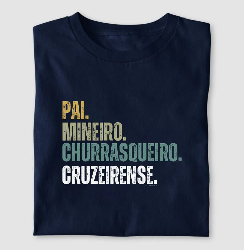 Pai. Mineiro. Churrasqueiro. Cruzeirense.