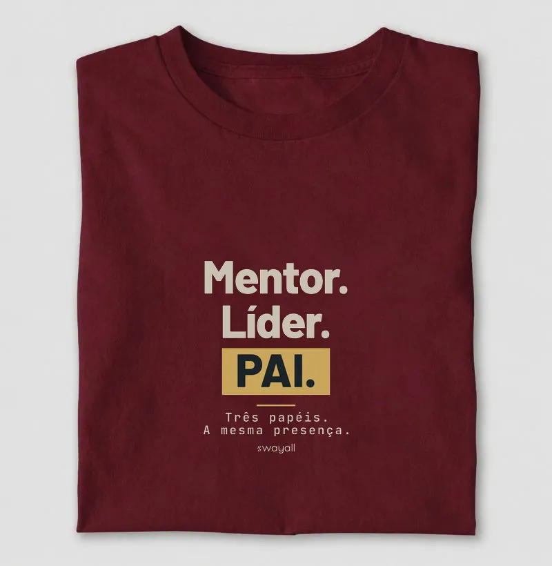 Mentor. Líder. Pai