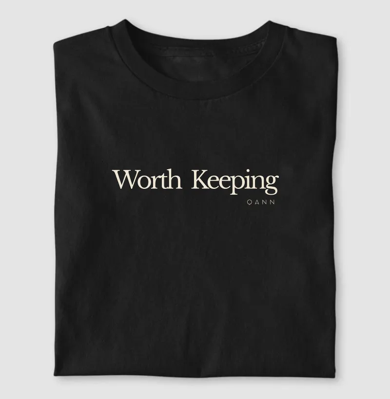 Camiseta Worth Keeping 