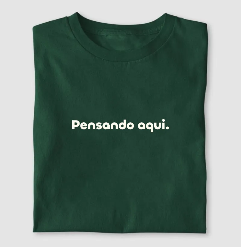 Pensando aqui