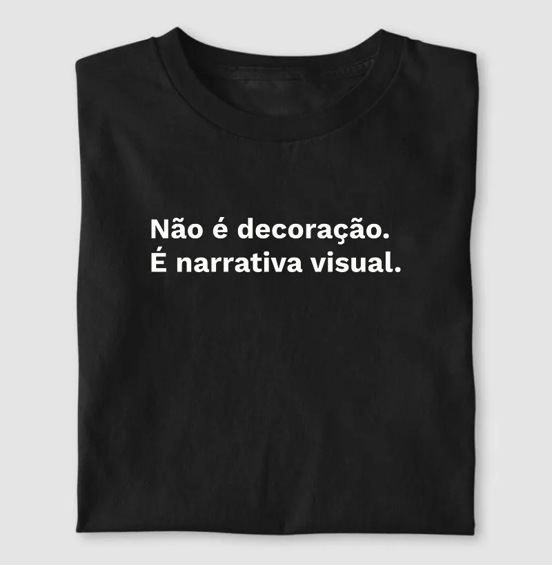 Não é decoração, é narrativa visual!