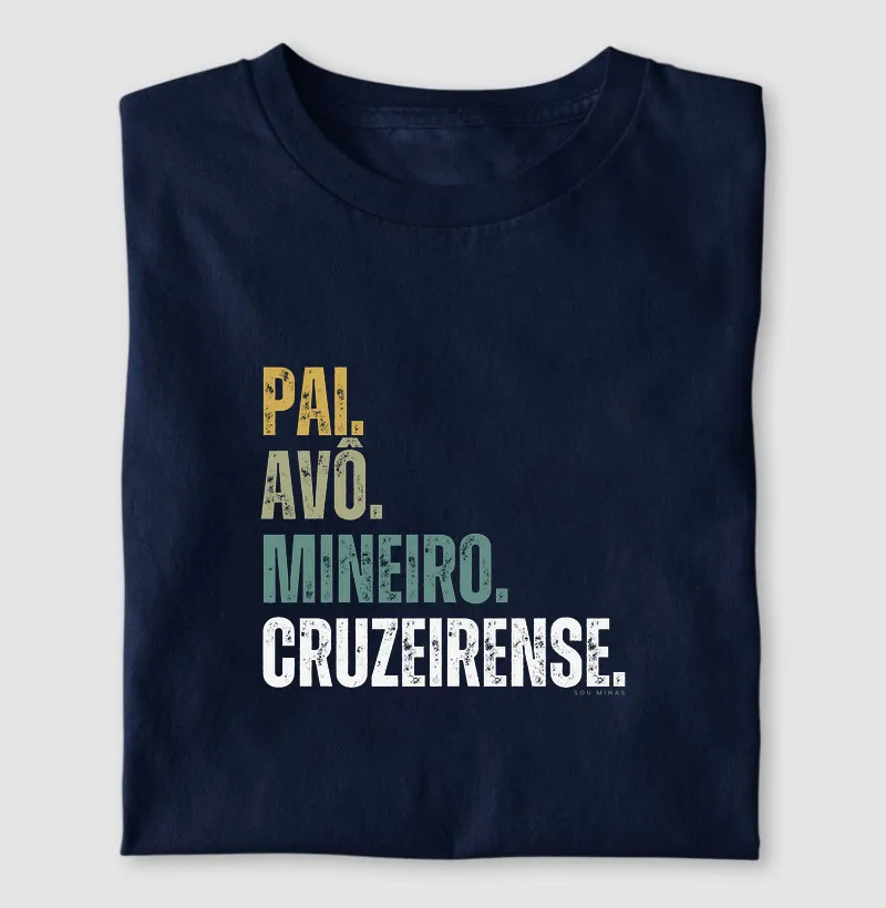 Pai. Avô. Mineiro. Cruzeirense.