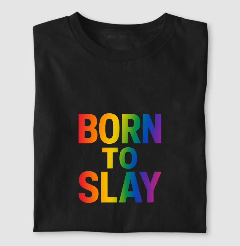 BORN TO SLAY