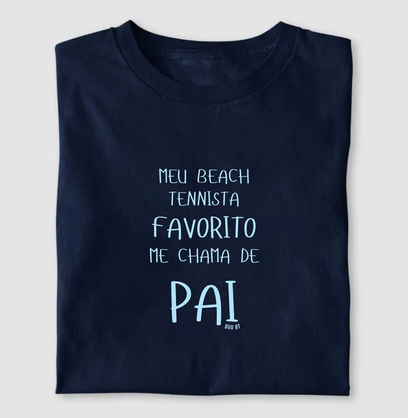 Meu Beach Tennista Favorito - Pai