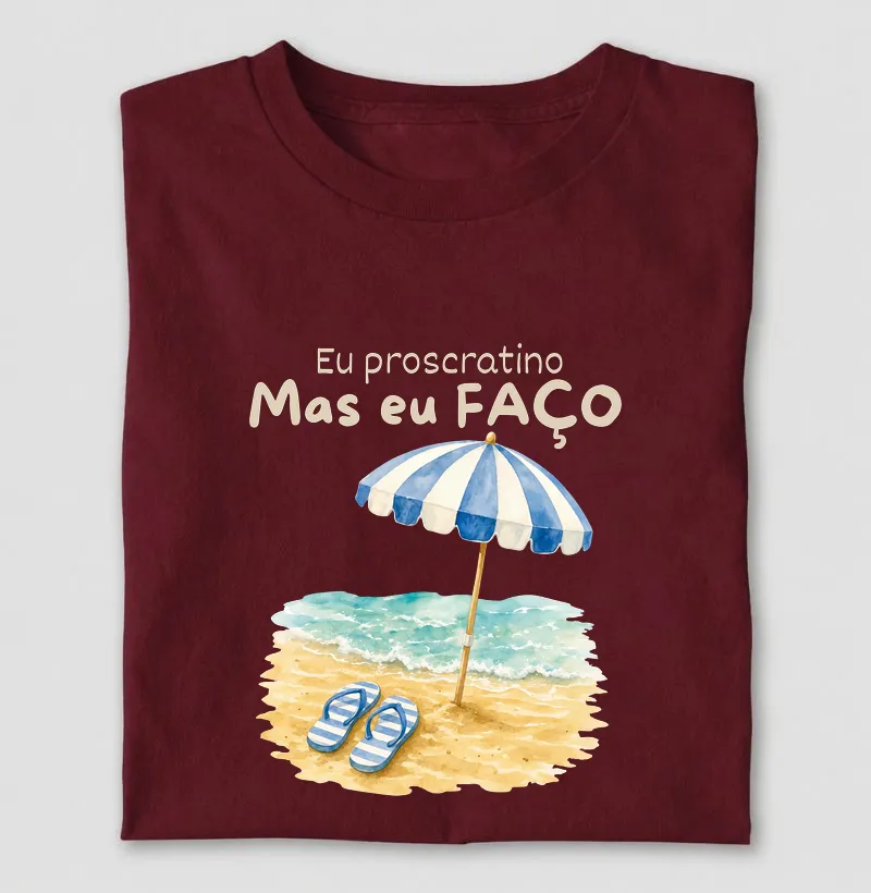 Eu procrastino, mas eu faço