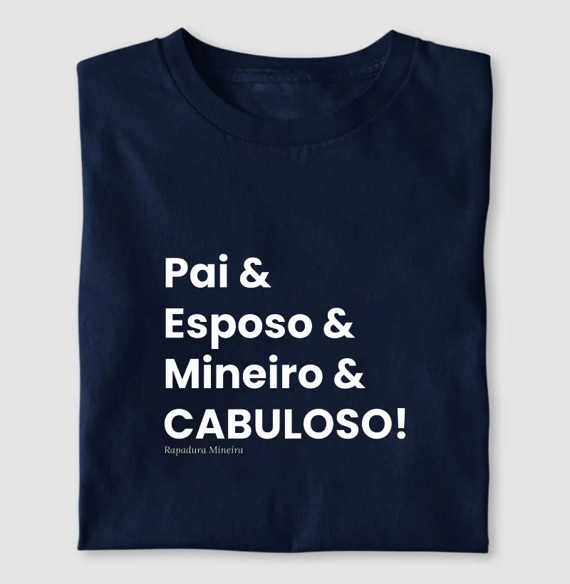 Pai & Esposo & Mineiro & Cabuloso!