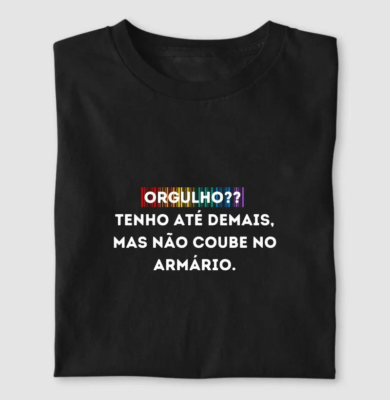 ORGULHO? TENHO ATÉ DEMAIS