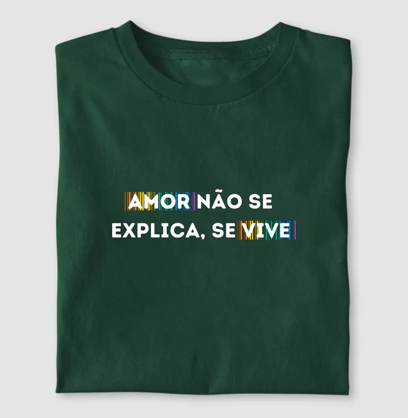 Amor não se explica, se vive