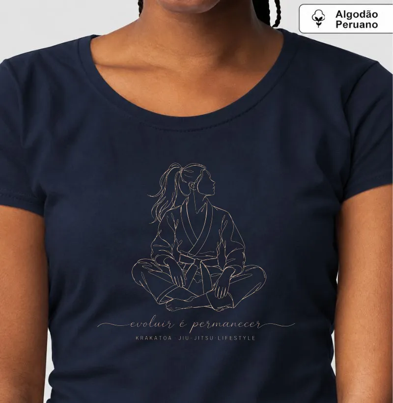 Evoluir é permanecer - Camiseta Algodão Peruano