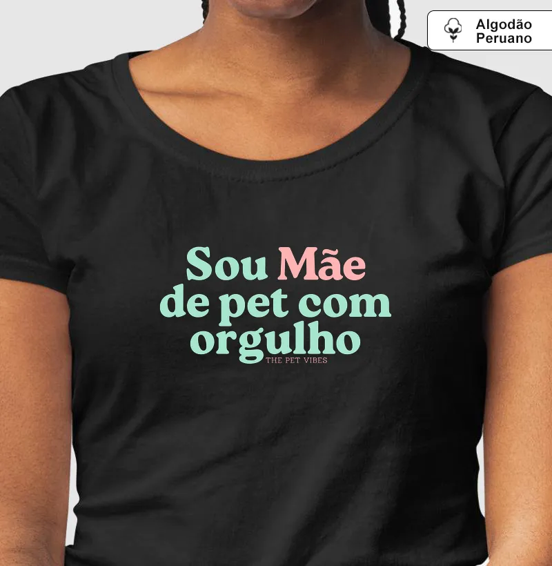Sou Mãe de Pet com Orgulho