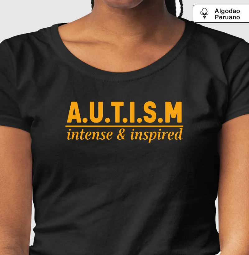 A.U.T.I.S.M | intense & inspired