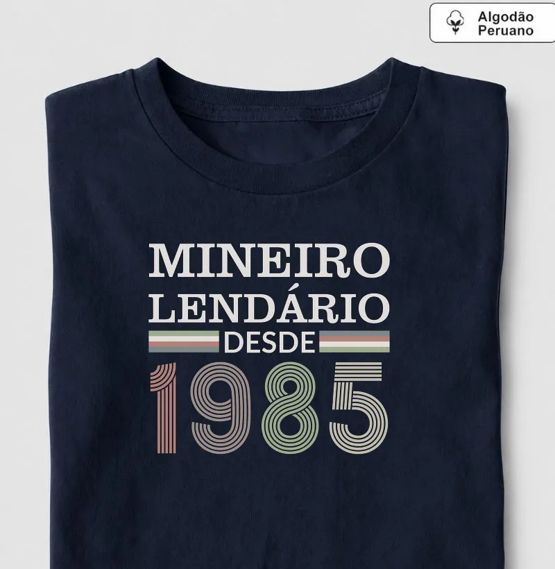 Camiseta Mineiro Lendário desde 1985 | Para personalizar 👉ANTES DA COMPRA👈 chame no WhatsApp - Algodão Peruano