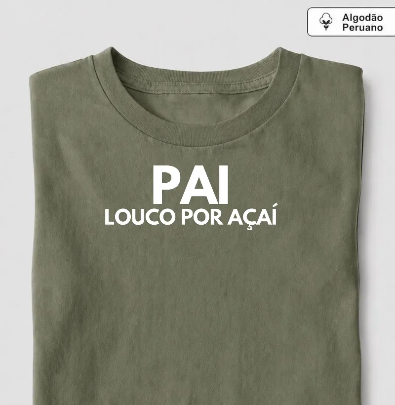 Pai louco por açaí