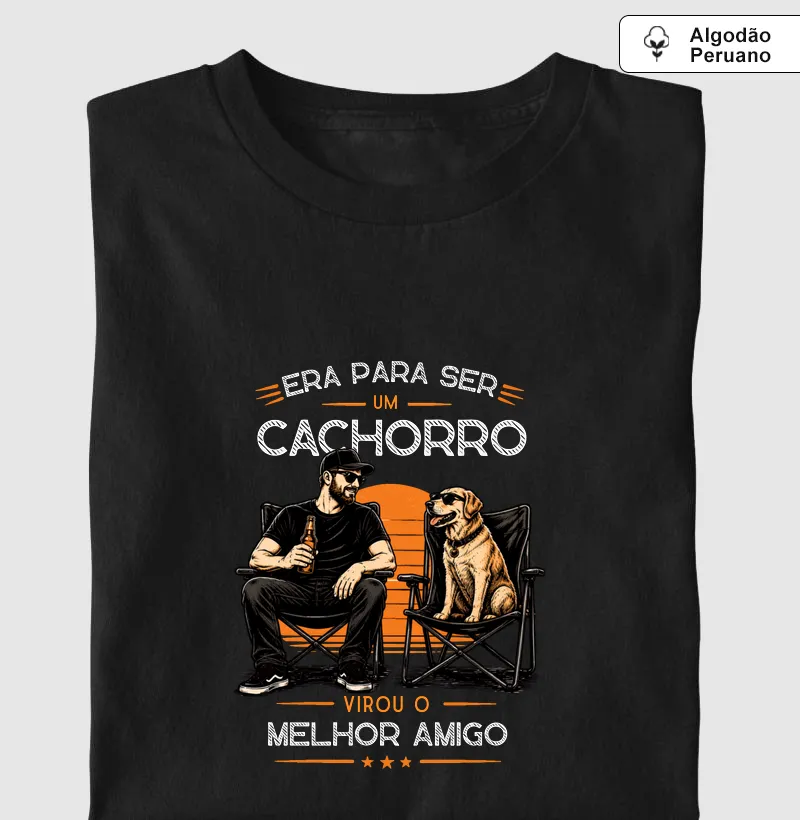 Era para ser um cachorro, virou o melhor amigo