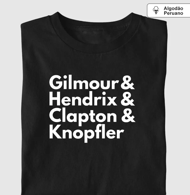 Gilmour & Hendrix & Clapton & Knopfler - Camiseta Algodão Peruano