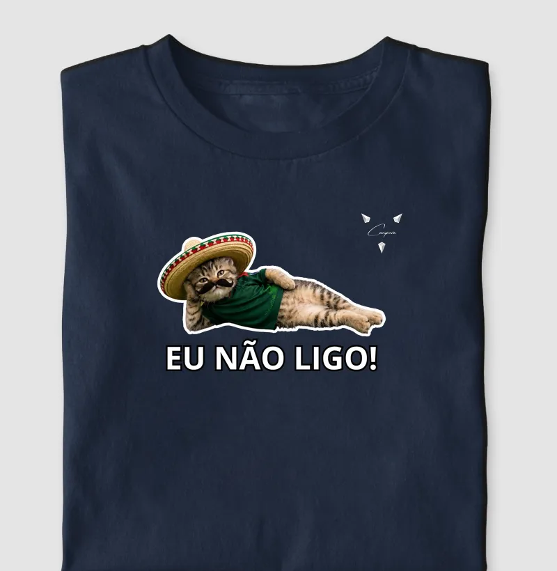 "Não ligo"