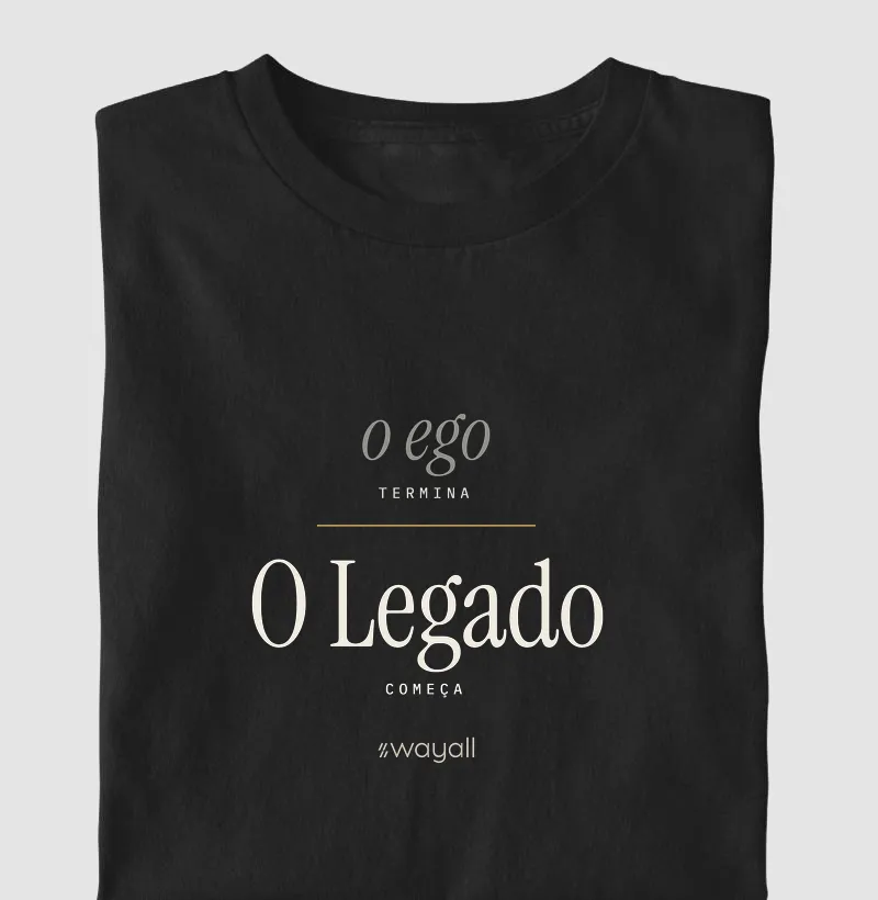 O legado começa onde o ego termina