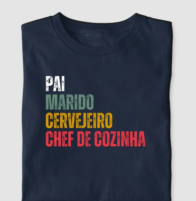 Marido, Pai, Cervejeiro, Chef de cozinha