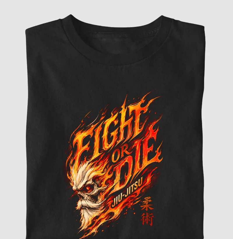 Fight or Die - Camiseta