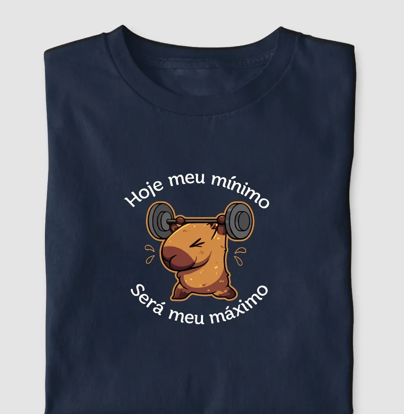 Hoje meu mínimo será meu máximo