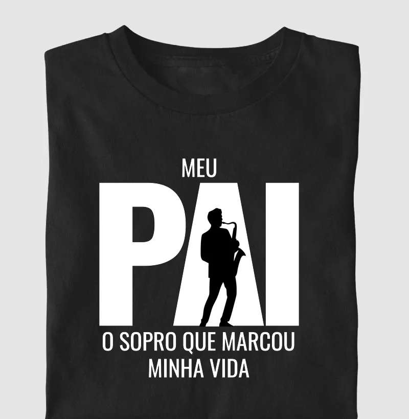 Meu pai, o sopro que marcou minha vida
