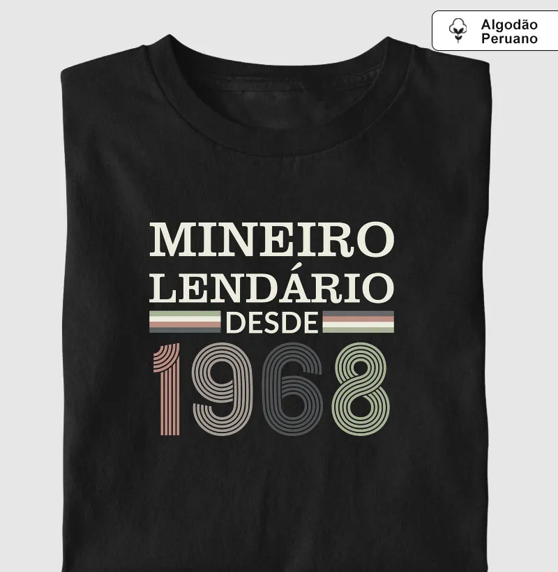 Camiseta Mineiro Lendário desde 1968 | Para personalizar 👉ANTES DA COMPRA👈 chame no WhatsApp - Algodão Peruano