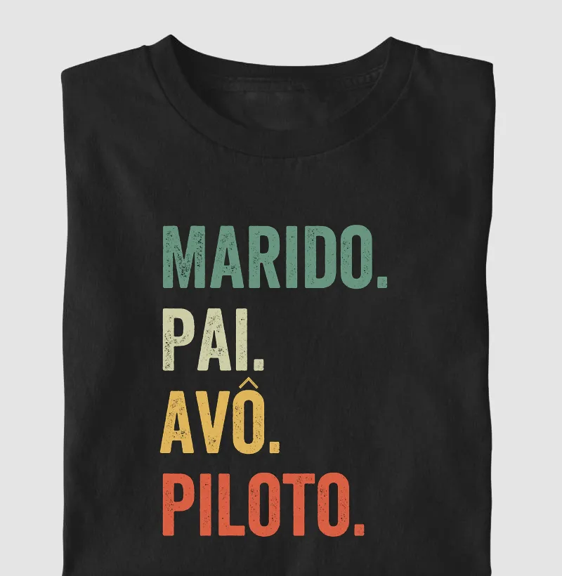 Marido. Pai. Avô. Piloto.