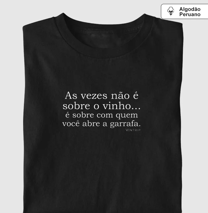 As vezes não é sobre o vinho...