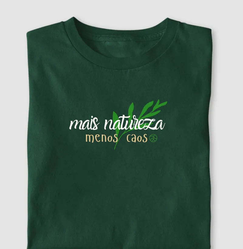 Mais natureza, menos caos