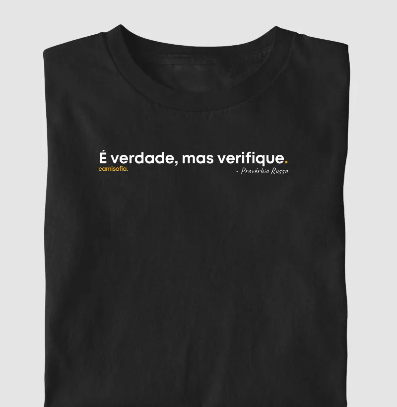 É verdade, mas verifique - Provérbio Russo