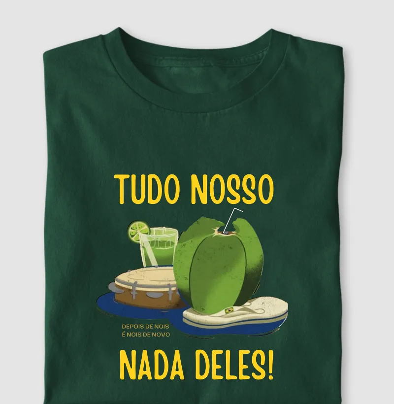 Tudo Nosso, Nada Deles!