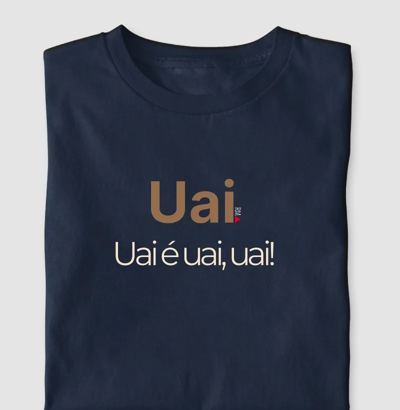 Uai. Uai é uai, uai!