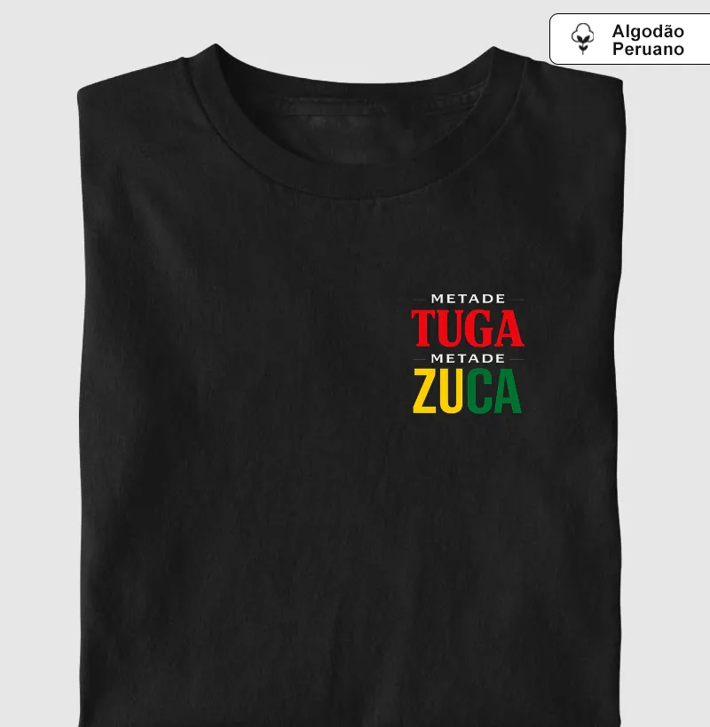 Metade Tuga. Metade Zuca.