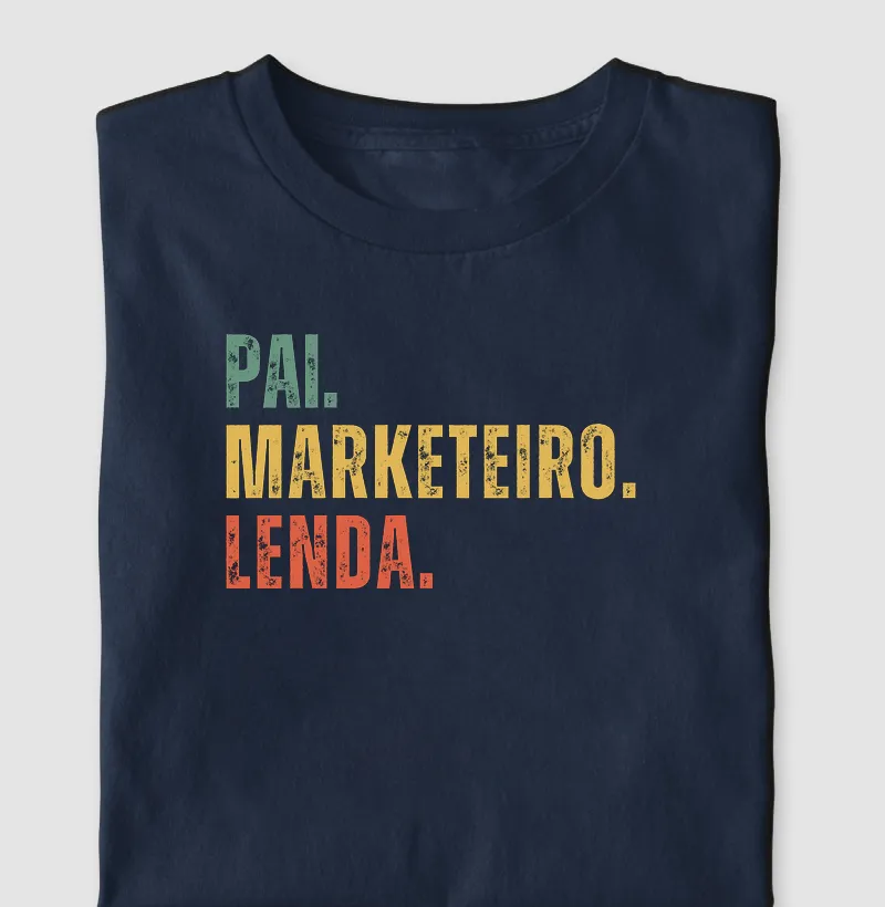 Pai, Marketeiro, Lenda.