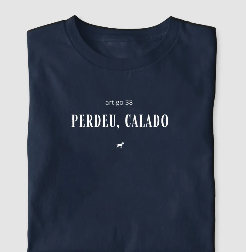 perdeu, calado