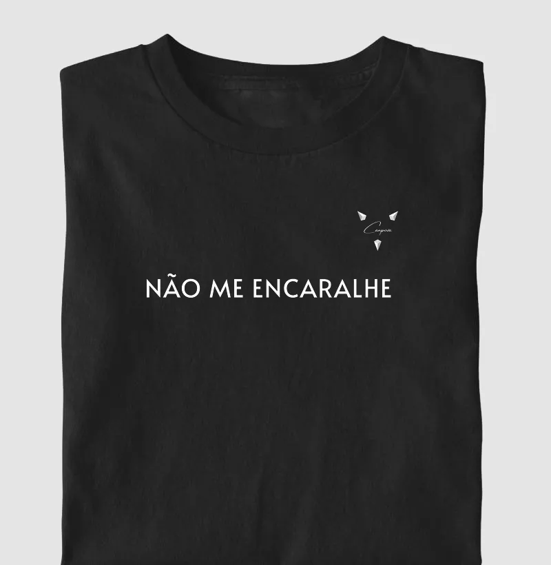 "Não me..."