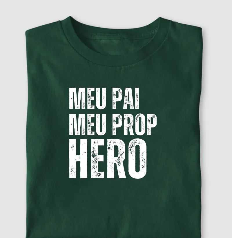 Meu Pai, Meu Prop Hero