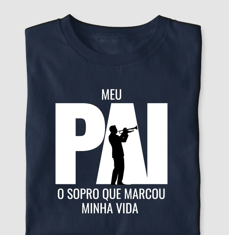 Meu pai, o sopro que marcou minha vida