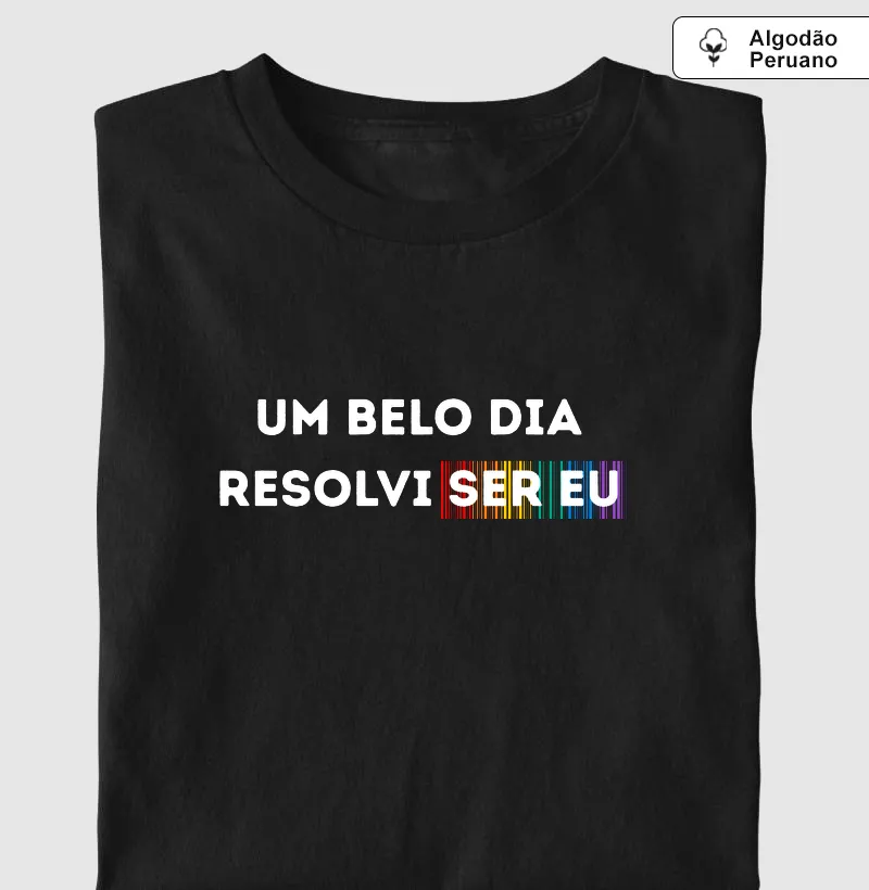 UM BELO DIA RESOLVI SER EU