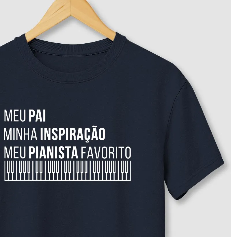 Meu pai, minha inspiração, meu pianista favorito