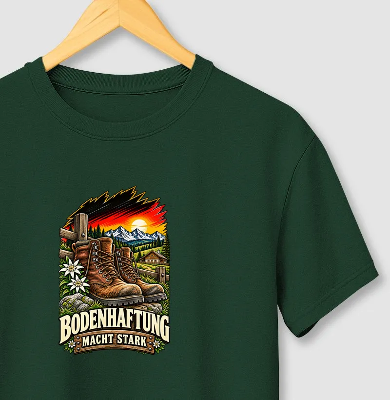 Bodenhaftung macht stark - Camiseta