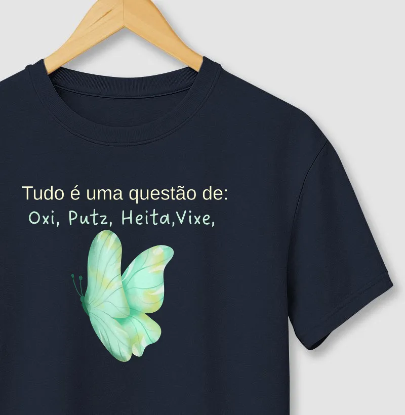 Tudo é uma questão de Oxi, heita, putz, vixe