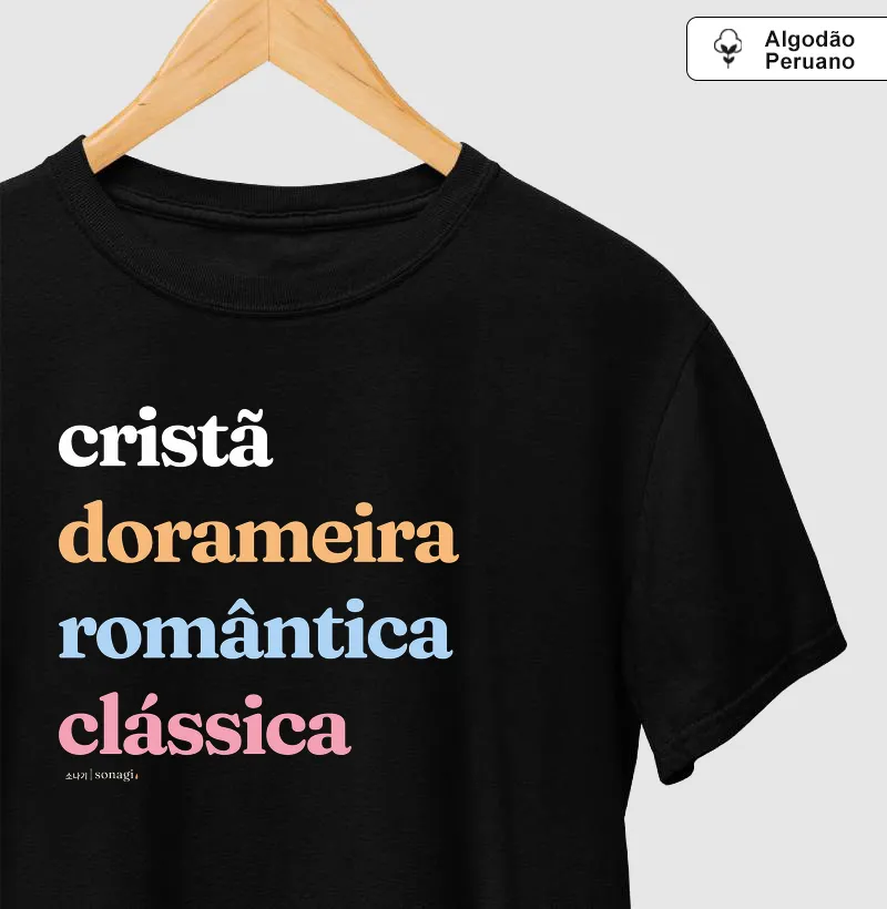 Cristã, dorameira, romântica, clássica