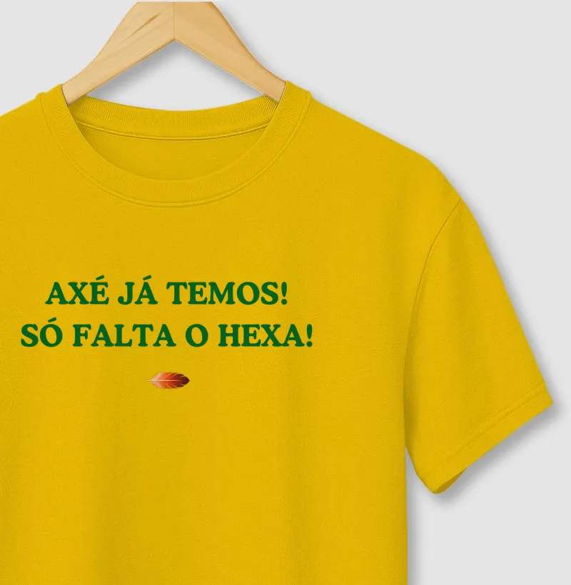 Axé já temos, falta o hexa!