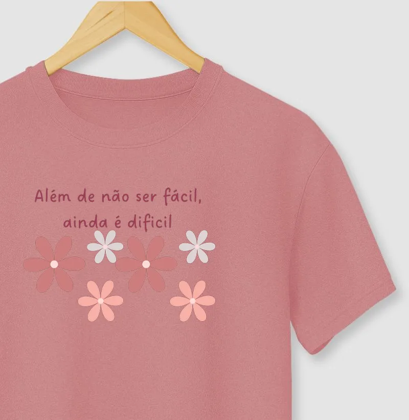 Além de não ser fácil é difícil