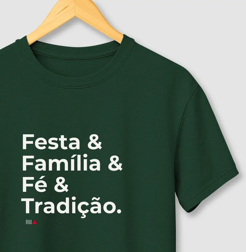 Festa & Família &  Fé & Tradição.