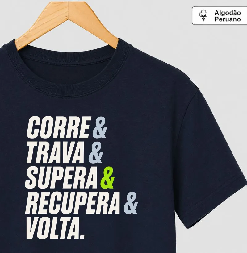 Corre & Trava & Supera & Recupera & Volta