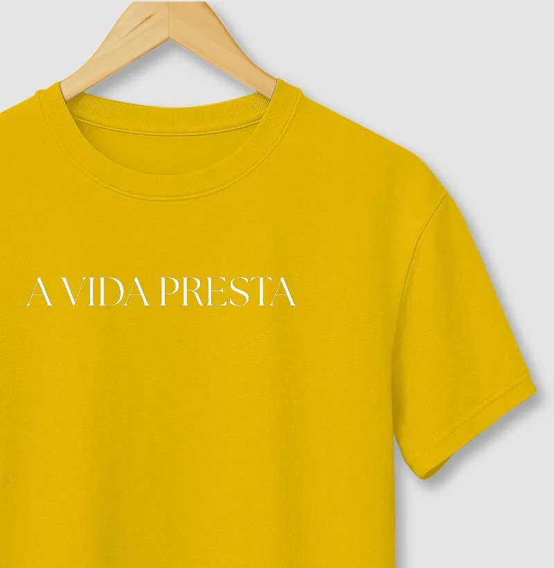 Camiseta A vida presta