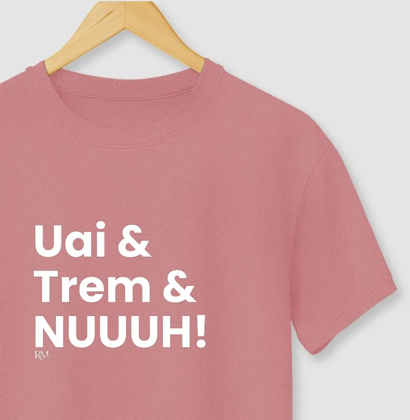 Uai & Trem & NUUUH!